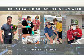 You’re Invited: HMC’s Healthcare Appreciation Week (May 13 – 18)